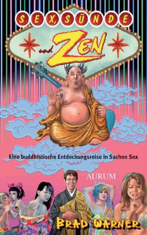 Sex, Sünde und Zen