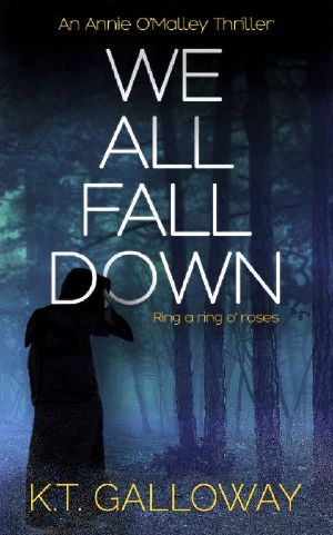 We All Fall Down: A Chilling Gothic Crime Thriller (An O'Malley & Swift Crime Thriller Book 3)