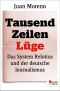 Tausend Zeilen Lüge · Das System Relotius und der deutsche Journalismus