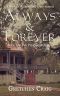 Always & Forever · A Saga of Slavery and Deliverance (The Plantation Series Book 1)