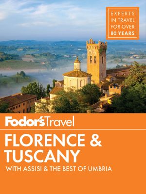 Fodor's Florence & Tuscany