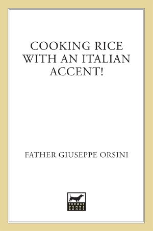 Cooking Rice With an Italian Accent!