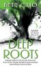 Deep Roots