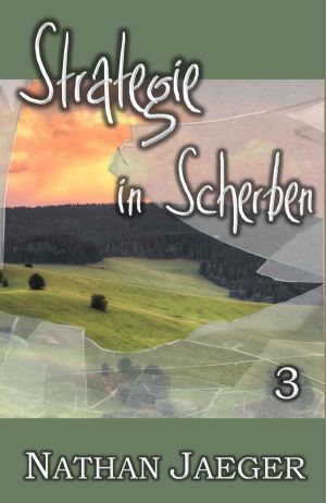 Strategie in Scherben 3 (German Edition)