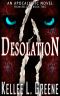 Desolation - an Apocalyptic Novel (From Below Book 2)