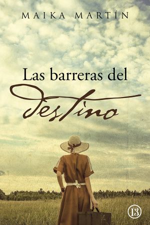 Las barreras del destino