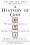 A History of God: the 4000-year quest of Judaism, Christianity, and Islam