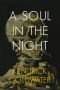 A Soul In The Night · A modern poetry collection