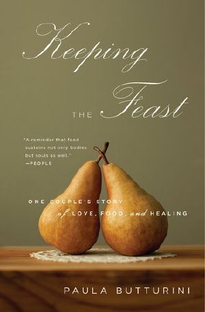 Keeping the Feast · One Couple's Story of Love, Food, and Healing