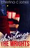 Christmas With the Wrights · A Wright Family Holiday Short (Wright Brothers Book 4)