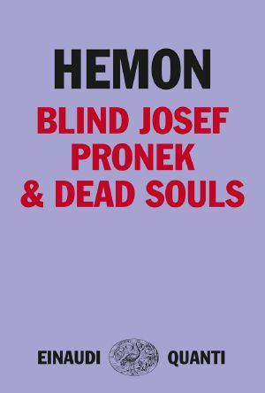 Blind Josef Pronek & Dead Souls