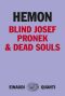 Blind Josef Pronek & Dead Souls