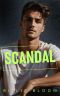 Scandal: A hurt/comfort MM college standalone romance