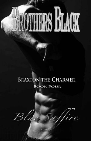 Brothers Black 4: Braxton the Charmer (Brothers Black Series)