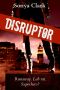 Disruptor