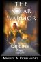 The Solar Warrior - Origins, Rise & Decline (The Solar Warrior Trilogy Book 1)