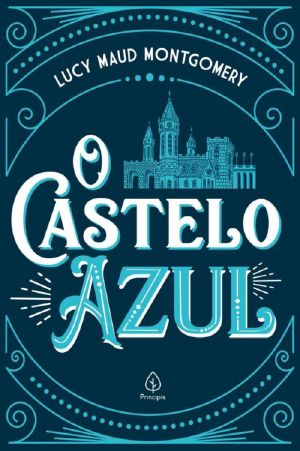 O castelo azul (Clássicos da literatura mundial)