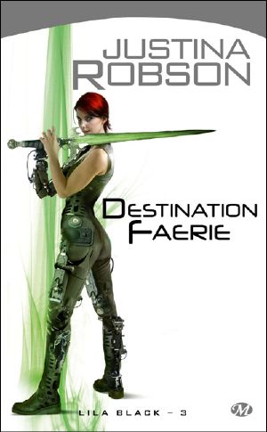 T3 Lila Black, Destination Faerie