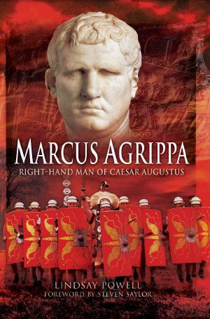 Marcus Agrippa · Right-Hand Man of Caesar Augustus