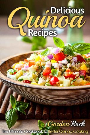 Delicious Quinoa Recipes · the Ultimate Cookbook to Better Quinoa Cooking