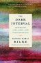 The Dark Interval, Letters on Loss, Grief, and Transformation