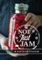 Not Just Jam