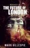 The Future of London · L-2011 / Mr Apocalypse / Ghosts of London