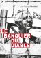 Le banquier du diable · Biographie