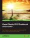 Visual Studio 2015 Cookbook · 2nd Edition