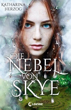 Die Nebel von Skye: Romantasy in den schottischen Highlands (German Edition)