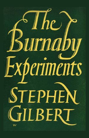 The Burnaby Experiments