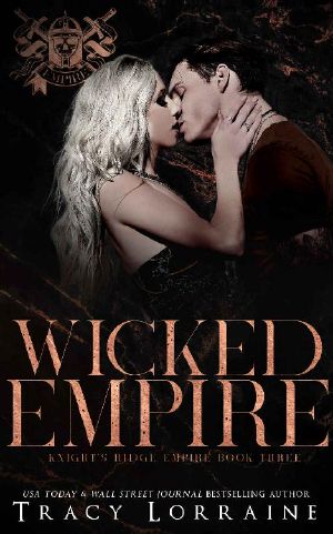 Wicked Empire: A Dark Mafia, High School Bully Romance (Knight's Ridge Empire Book 3)