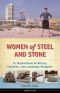 Women of Steel and Stone: 22 Inspirational Architects, Engineers, and Landscape Designers