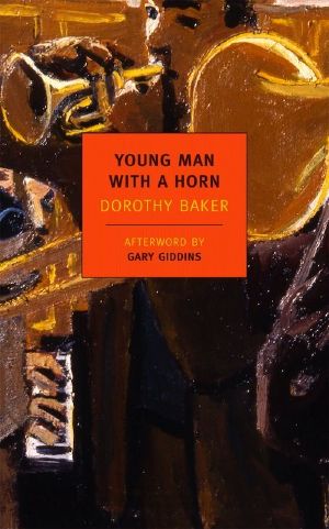 Young Man With a Horn (New York Review Books Classics)