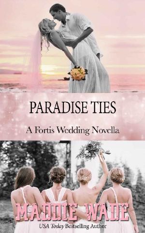 Paradise Ties · A Fortis Security Novel Book 8.5 (A Fortis Security Series)