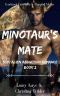 Minotaur's Mate, Scifi Alien Abduction Romance · Fractured Fairytales & Mangled Myths