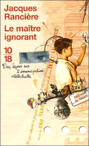 Le maître ignorant - Cinq leçons sur l'émancipation intellectuelle