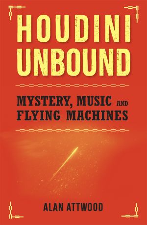 Houdini Unbound