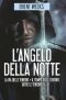 L'angelo della notte - (La Trilogia)