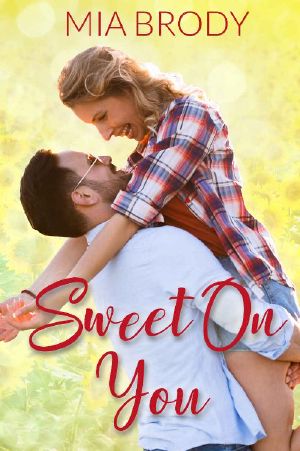 Sweet on You · A Friends to Lovers Curvy Woman Romance (Sweetgrass River Book 1)