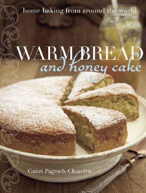 Warm Bread and Honey Cake