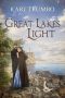 Great Lakes Light: A Sweet Historical Romance Set on the Great Lakes