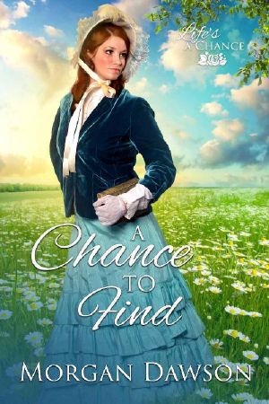 A Chance to Find (Life's a Chance Book 2)