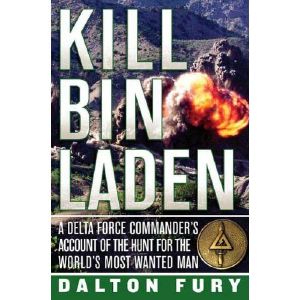 Kill Bin Laden · A Delta Force Commander's Account of the Hunt for the World's Most Wanted Man
