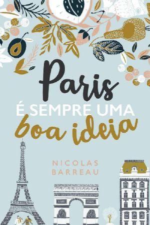 Paris é sempre uma boa ideia