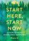 Start Here, Start Now