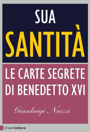 Sua Santità. Le carte segrete di Benedetto XVI (2012)