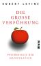 Die große Verführung · Psychologie der Manipulation