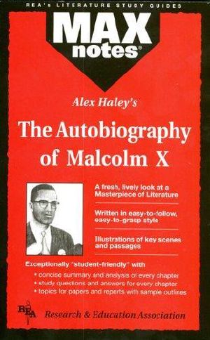 Alex Haley's the Autobiography of Malcom X (Maxnotes Ser)