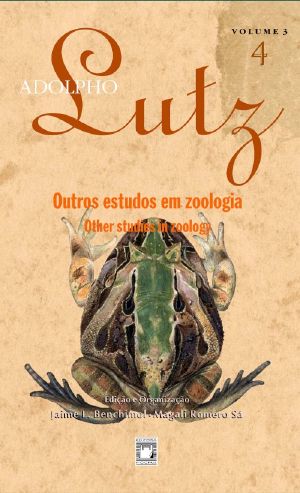 Adolpho Lutz - Outros estudos em zoologia - v.3, Livro 4